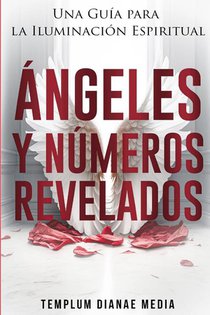 Ángeles y Números Revelados