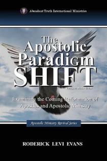 The Apostolic Paradigm Shift