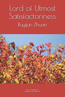 Lord of Utmost Satisfactoriness: Ruyijun Zhuan