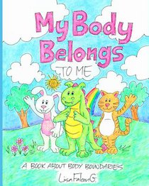 My Body Belongs to Me: A Book About Body Boundaries