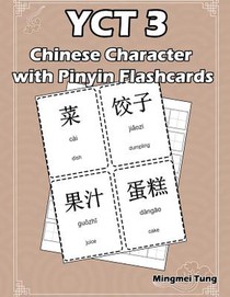 Yct 3 Chinese Character with Pinyin Flashcards: Standard Youth Chinese Test Level 3 Vocabulary Workbook for Kids (Version III)