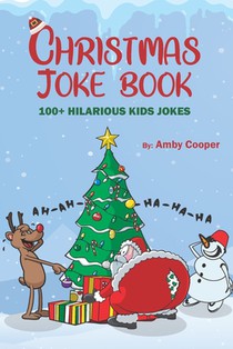 Christmas Joke Book: Funny Jokes for Kids, Children's Joke Book, 100 Clean Fun Kid's Jokes