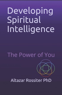 Developing Spiritual Intelligence: The Power of You