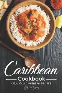 Caribbean Cookbook: Delicious Caribbean Recipes