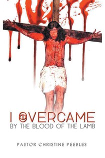 I Overcame by the Blood of the Lamb