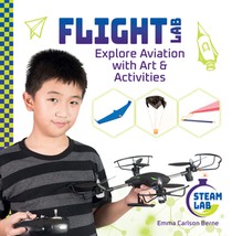 Flight Lab: Explore Aviation with Art & Activities: Explore Aviation with Art & Activities