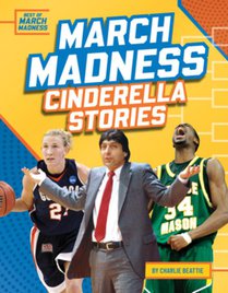 March Madness Cinderella Stories