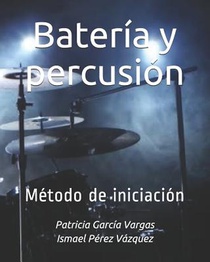 Batería y percusión: Método de iniciación