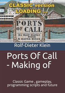Ports Of Call - Making of: Classic Game, gameplay, programming scripts and future