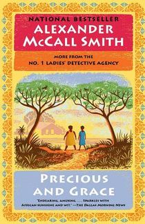 McCall Smith, A: Precious and Grace