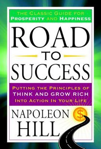 Road to Success: The Classic Guide for Prosperity and Happiness