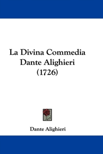 La Divina Commedia Dante Alighieri (1726)