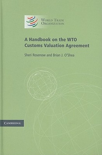 A Handbook on the WTO Customs Valuation Agreement