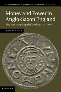 Money and Power in Anglo-Saxon England