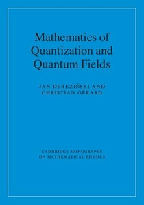Mathematics of Quantization and Quantum Fields