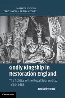 Godly Kingship in Restoration England voorzijde
