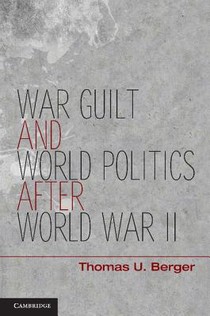 War, Guilt, and World Politics after World War II voorzijde