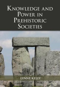 Knowledge and Power in Prehistoric Societies voorzijde