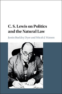 C. S. Lewis on Politics and the Natural Law