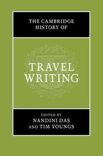 The Cambridge History of Travel Writing