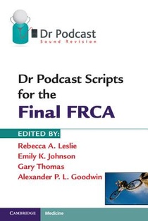 Dr Podcast Scripts for the Final FRCA voorzijde