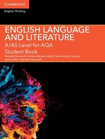 A/AS Level English Language and Literature for AQA Student Book