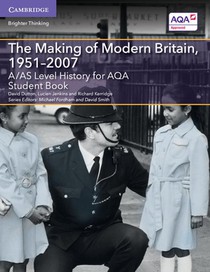 A/AS Level History for AQA The Making of Modern Britain, 1951–2007 Student Book voorzijde