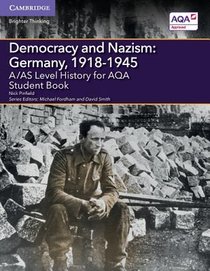 A/AS Level History for AQA Democracy and Nazism: Germany, 1918–1945 Student Book voorzijde