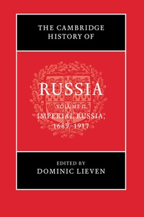 The Cambridge History of Russia: Volume 2, Imperial Russia, 1689–1917