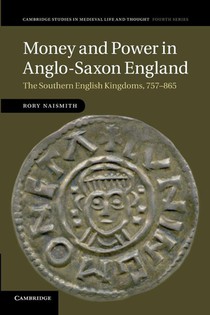 Money and Power in Anglo-Saxon England