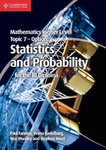 Mathematics Higher Level for the IB Diploma Option Topic 7 Statistics and Probability voorzijde