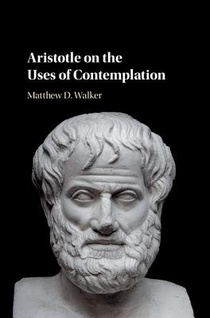 Aristotle on the Uses of Contemplation voorzijde