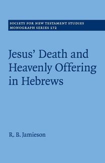 Jesus' Death and Heavenly Offering in Hebrews