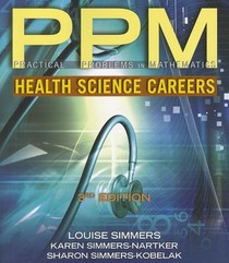 Practical Problems in Math for Health Science Careers