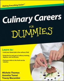 Culinary Careers For Dummies