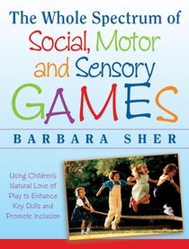 The Whole Spectrum of Social, Motor and Sensory Games