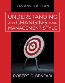 Understanding and Changing Your Management Style