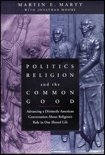 Politics, Religion, and the Common Good