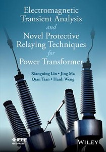 Electromagnetic Transient Analysis and Novel Protective Relaying Techniques for Power Transformers voorzijde