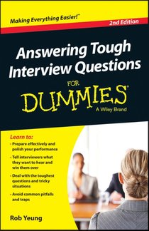 Answering Tough Interview Questions For Dummies - UK