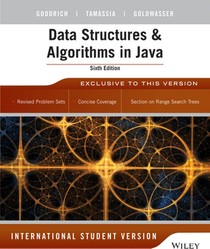 Data Structures and Algorithms in Java, International Student Version