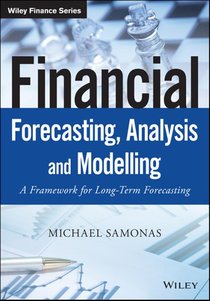 Financial Forecasting, Analysis, and Modelling