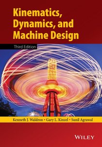 Kinematics, Dynamics, and Design of Machinery