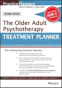 The Older Adult Psychotherapy Treatment Planner, With DSM-5 Updates, 2e