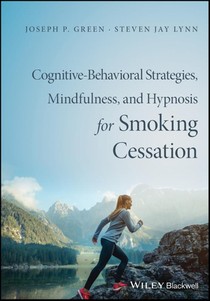 Cognitive-Behavioral Therapy, Mindfulness, and Hypnosis for Smoking Cessation voorzijde