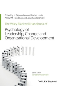 The Wiley-Blackwell Handbook of the Psychology of Leadership, Change, and Organizational Development voorzijde