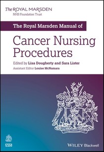 The Royal Marsden Manual of Cancer Nursing Procedures