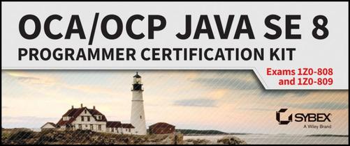 OCA / OCP Java SE 8 Programmer Certification Kit