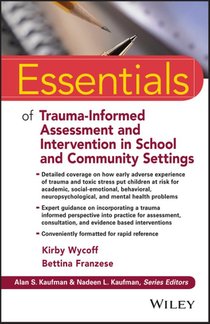 Essentials of Trauma-Informed Assessment and Intervention in School and Community Settings