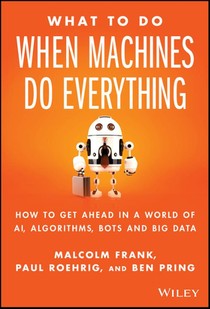 What To Do When Machines Do Everything